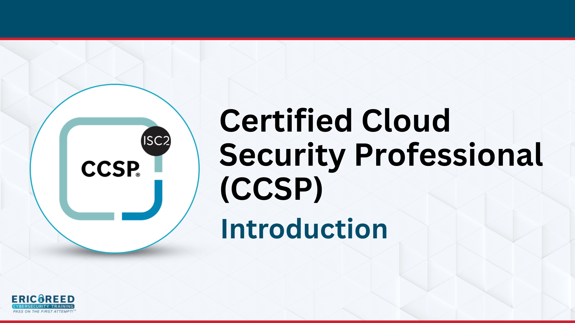 Certified Cloud Security Professional (CCSP)